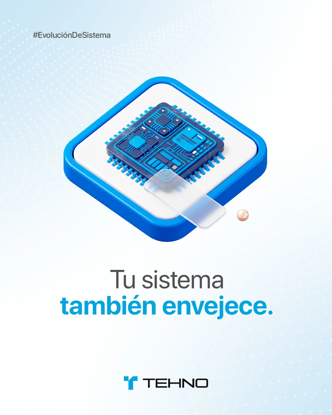 TEHNO — Tu sistema también envejece